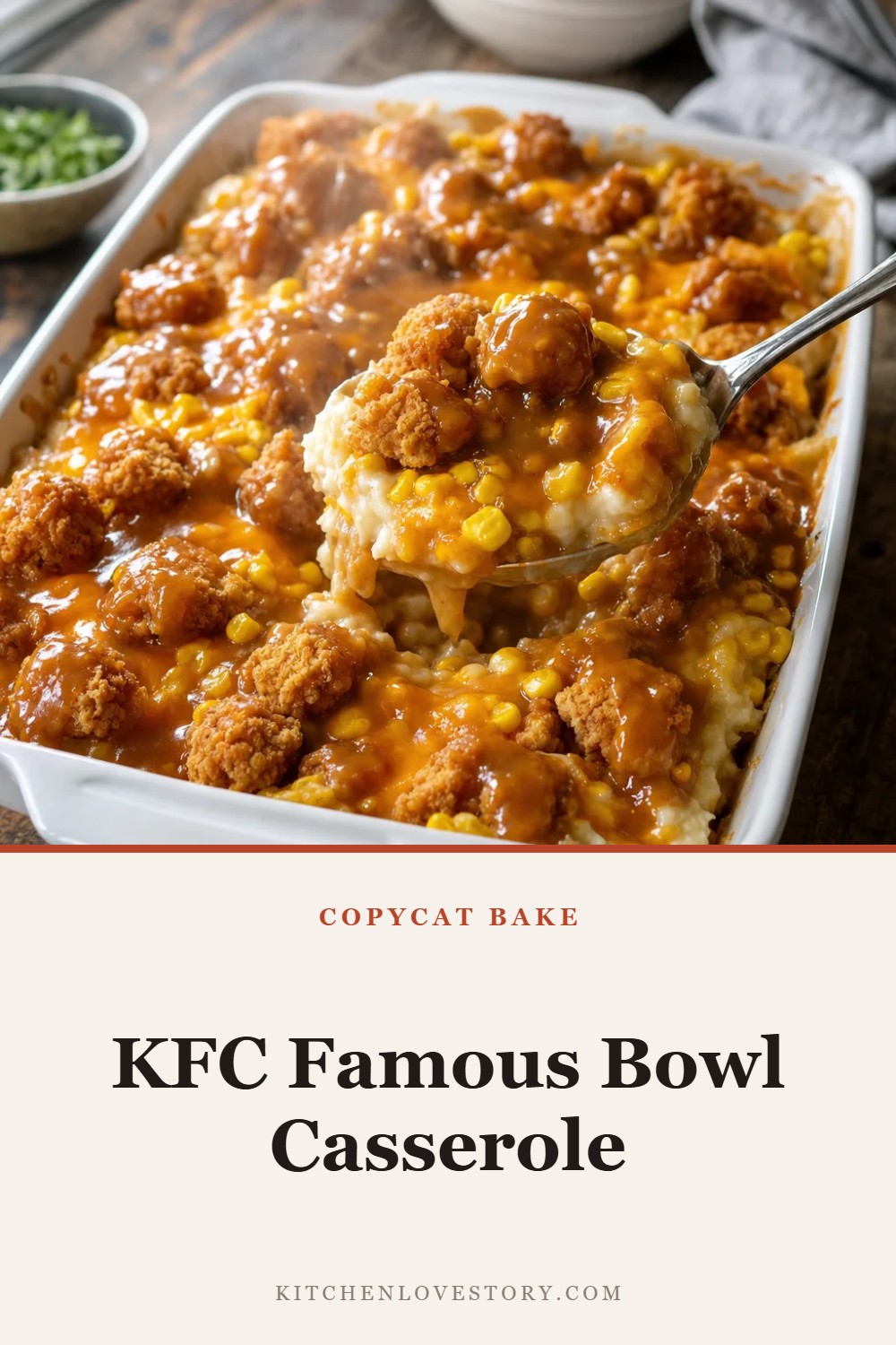 KFC Famous Bowl Casserole — Copycat Bake. Easy comfort food recipe from Kitchen Love Story.