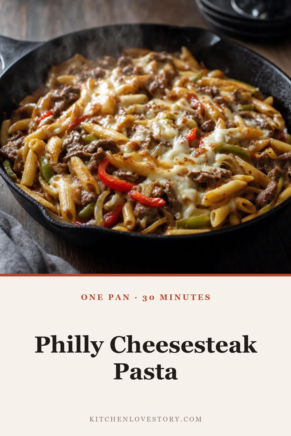 Philly Cheesesteak Pasta — One Pan · 30 Minutes. Easy comfort food recipe from Kitchen Love Story.